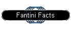 Fantini Facts