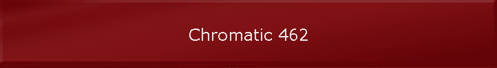 Chromatic 462